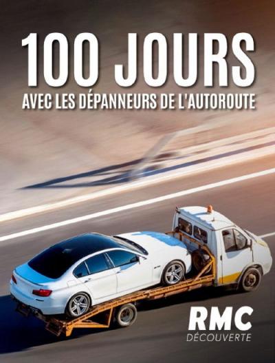 100 jours avec les dépanneurs de l'autoroute filmas online