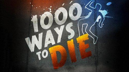 1000 Ways to Die filmas žiurėti online