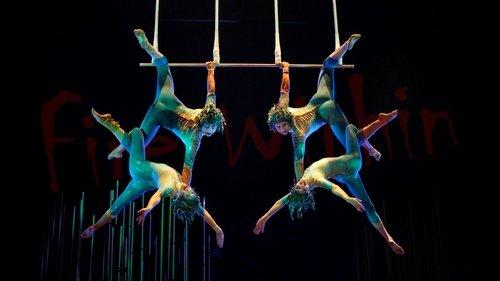 Cirque du Soleil: Fire Within filmas žiurėti online