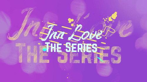 INN Love The Series filmas žiurėti online