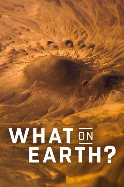 What on Earth? filmas online