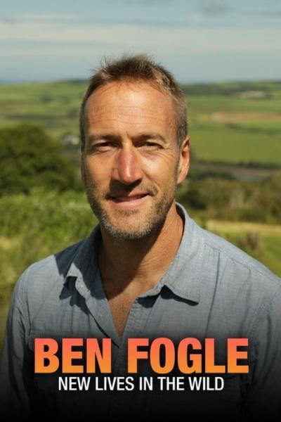 Ben Fogle: New Lives in the Wild filmas online