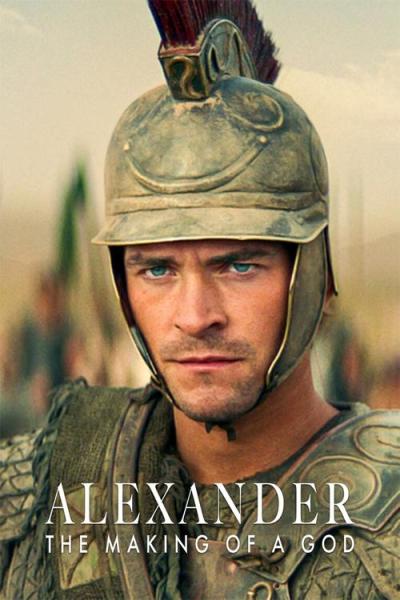 Alexander: The Making of a God filmas online