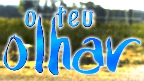 O Teu Olhar filmas žiurėti online