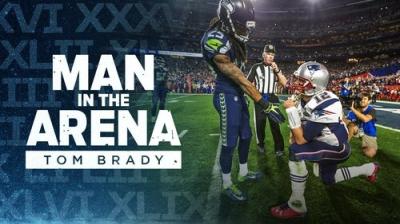 Man in the Arena: Tom Brady