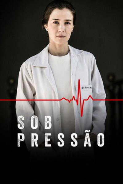 Sob Pressão filmas online