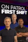 On Patrol: First Shift filmas online