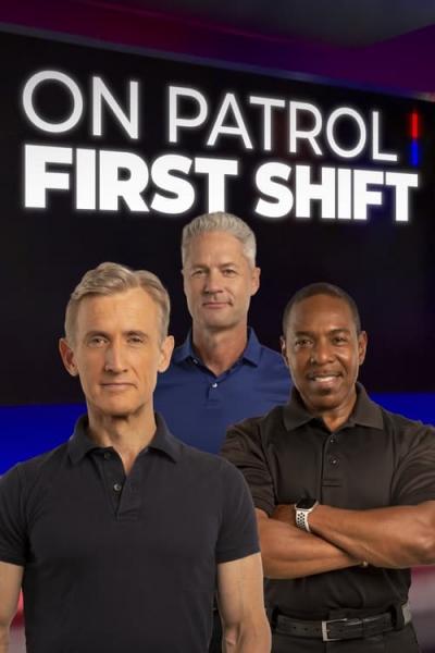 On Patrol: First Shift filmas online