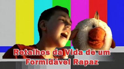 Retalhos da Vida de um Formidável Rapaz