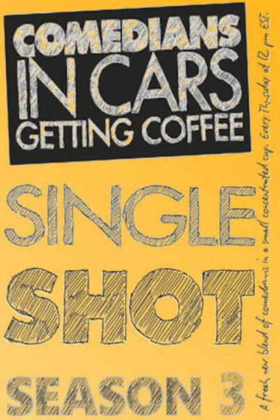 Comedians in Cars Getting Coffee: Single Shot filmas online