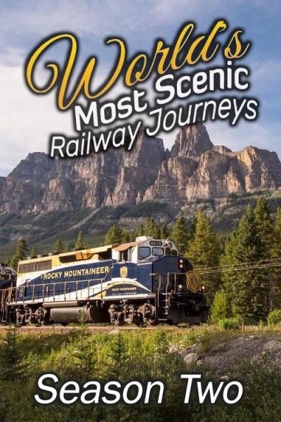 World's Most Scenic Railway Journeys filmas online