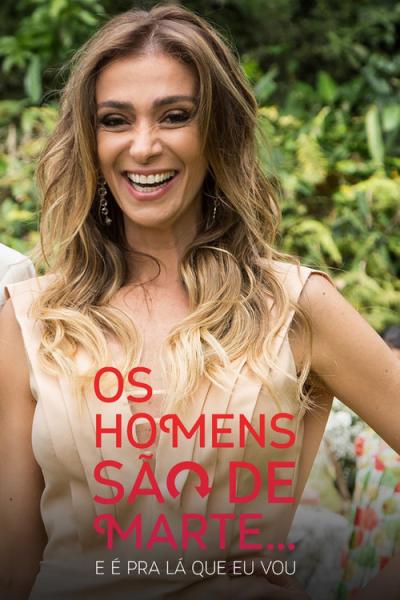 Os Homens São de Marte... E é pra Lá que Eu Vou filmas online