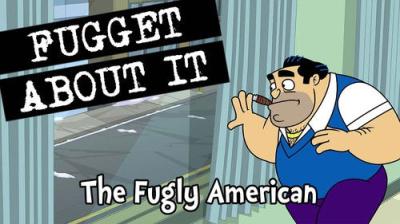 Fugget About It
