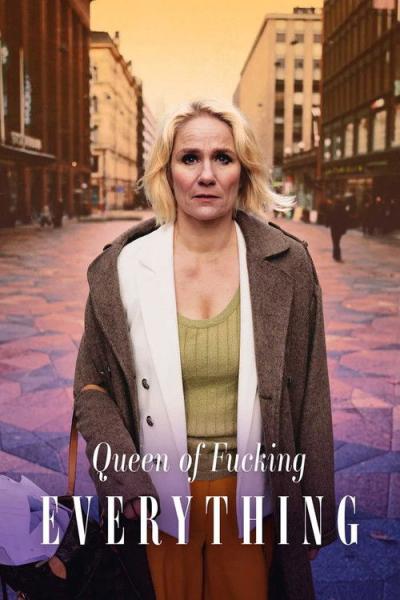 Queen of Fucking Everything filmas online