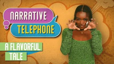 Narrative Telephone