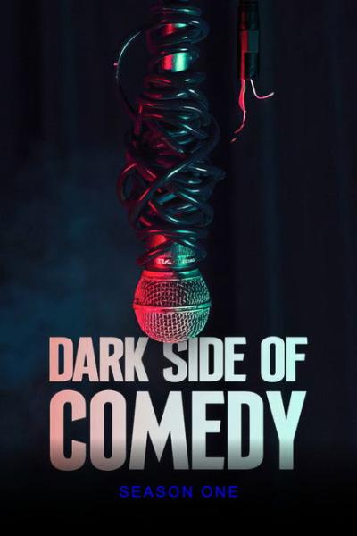 Dark Side of Comedy filmas online