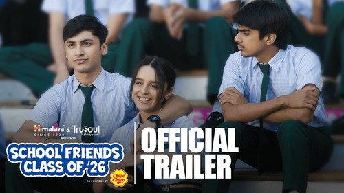 School Friends Class of 2026 filmas žiurėti online