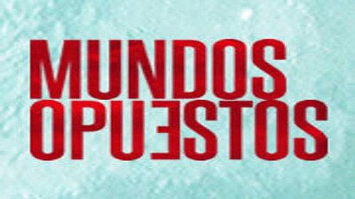 Mundos opuestos filmas žiurėti online