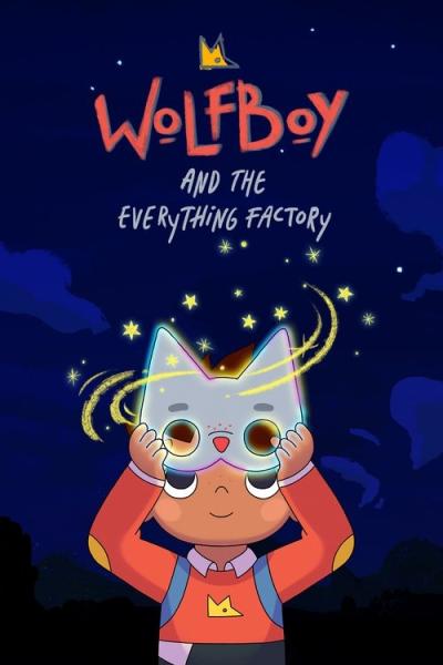 Wolfboy and the Everything Factory filmas online