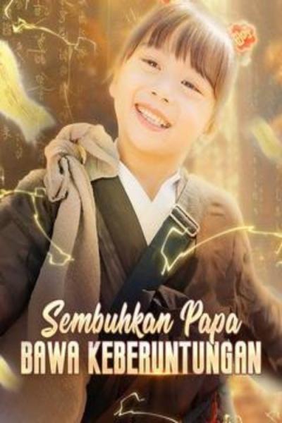 Sembuhkan Papa, Bawa Keberuntungan filmas online