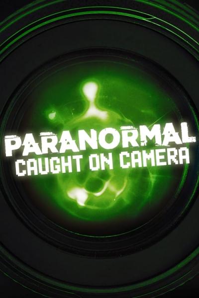 Paranormal Caught on Camera filmas online