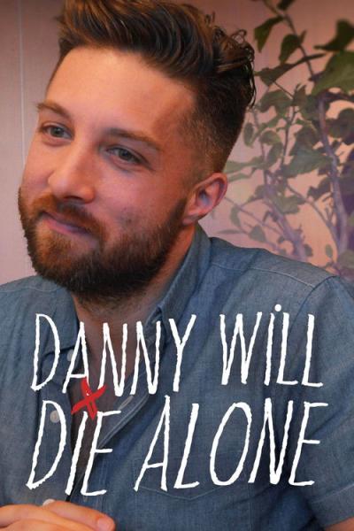 Danny Will Die Alone filmas online
