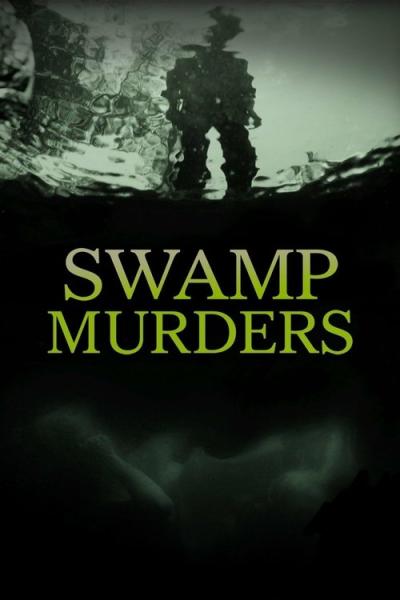 Swamp Murders filmas online