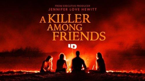 A Killer Among Friends filmas žiurėti online