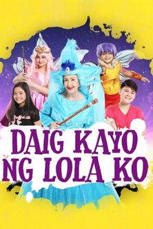 Daig Kayo ng Lola Ko filmas online