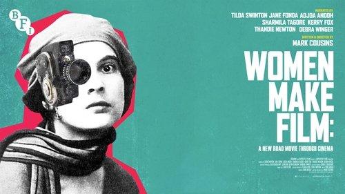 Women Make Film: A New Road Movie Through Cinema filmas žiurėti online