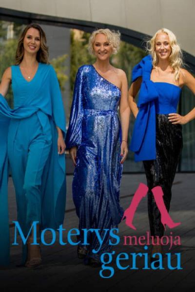 Moterys meluoja geriau filmas online