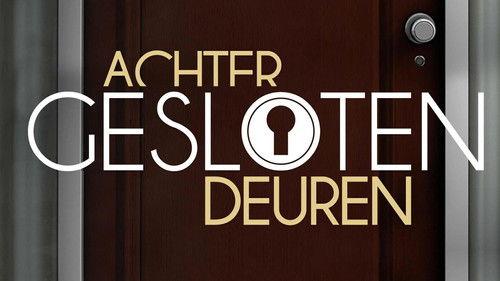 Achter Gesloten Deuren filmas žiurėti online