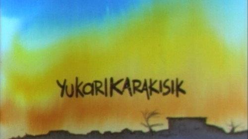 Yukarıkarakısık filmas žiurėti online