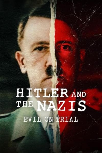 Hitler and the Nazis: Evil on Trial filmas online