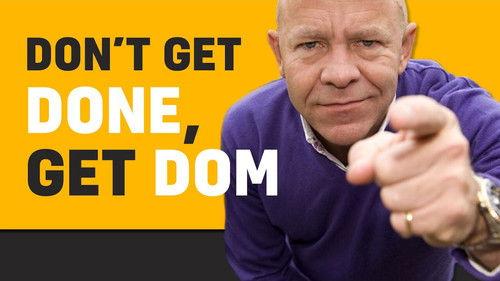 Don't Get Done, Get Dom filmas žiurėti online