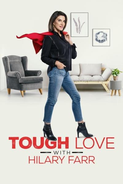 Tough Love with Hilary Farr filmas online