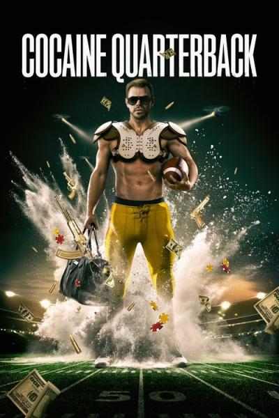 Cocaine Quarterback: Signal-Caller for the Cartel filmas online