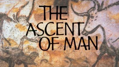 The Ascent of Man